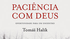 Conversas à Capela – A virtude da paciência