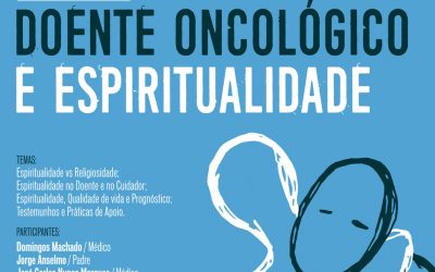 Ciclo de reflexão sobre situações-limite e espiritualidade – Doente oncológico e espiritualidade
