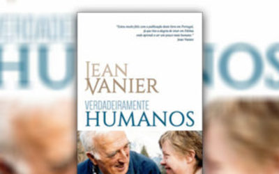 ‘Verdadeiramente Humanos’, de Jean Vanier – Lançamento