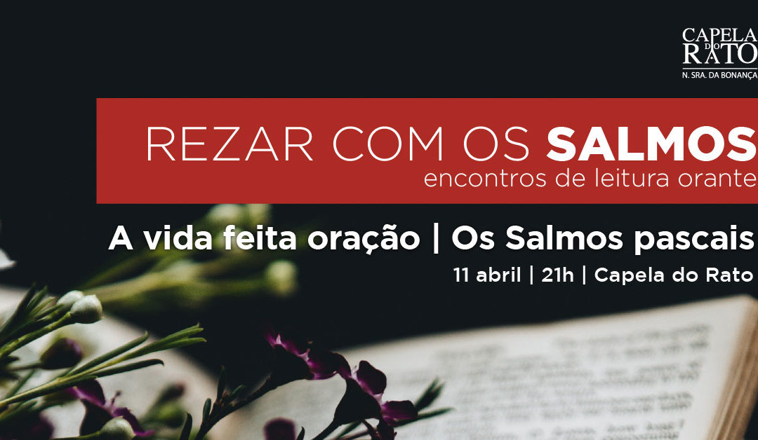 A vida feita oração – Os Salmos pascais
