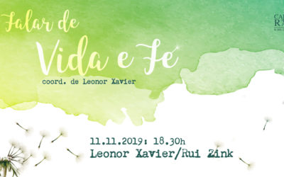 Falar de Vida e Fé – Leonor Xavier e Rui Zink