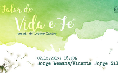 Falar de Vida e Fé – Jorge Wemans e Vicente Jorge Silva