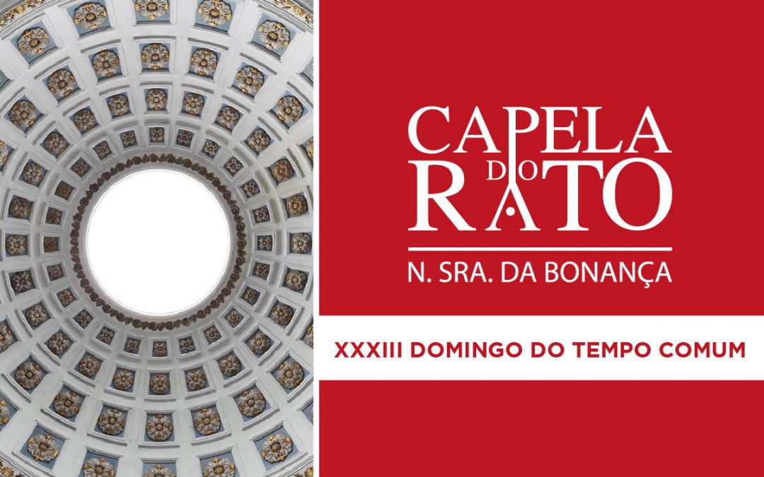 Inscrições para a Eucaristia do XXXIII Domingo do Tempo Comum