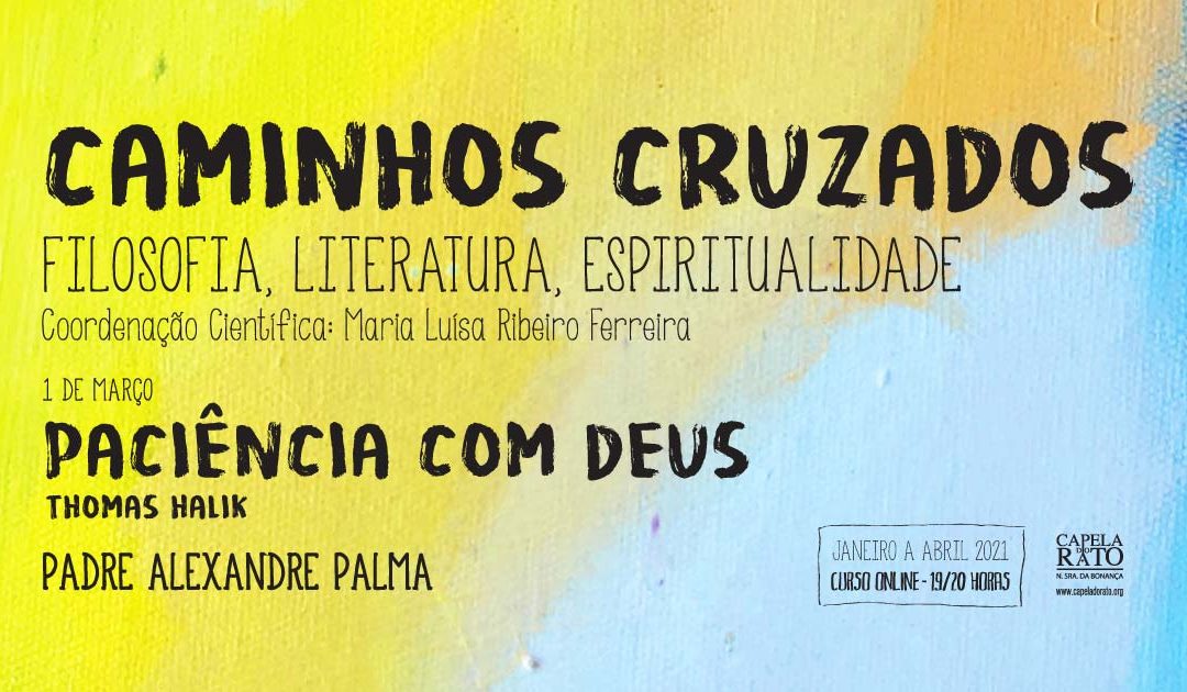 Curso “Caminhos Cruzados” – Paciência com Deus