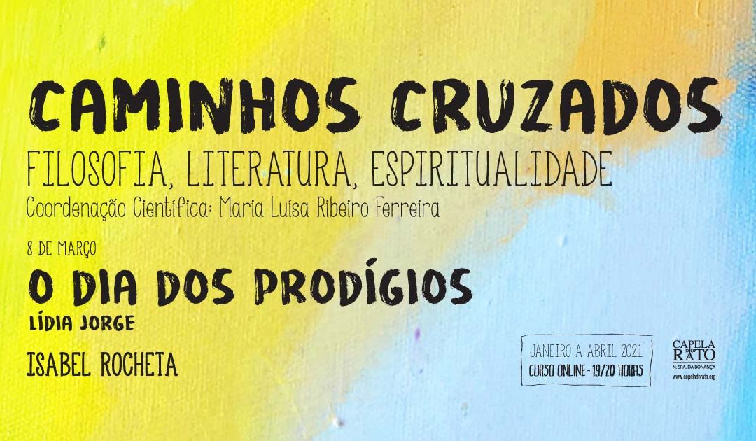 Curso “Caminhos Cruzados” – O Dia dos Prodígios