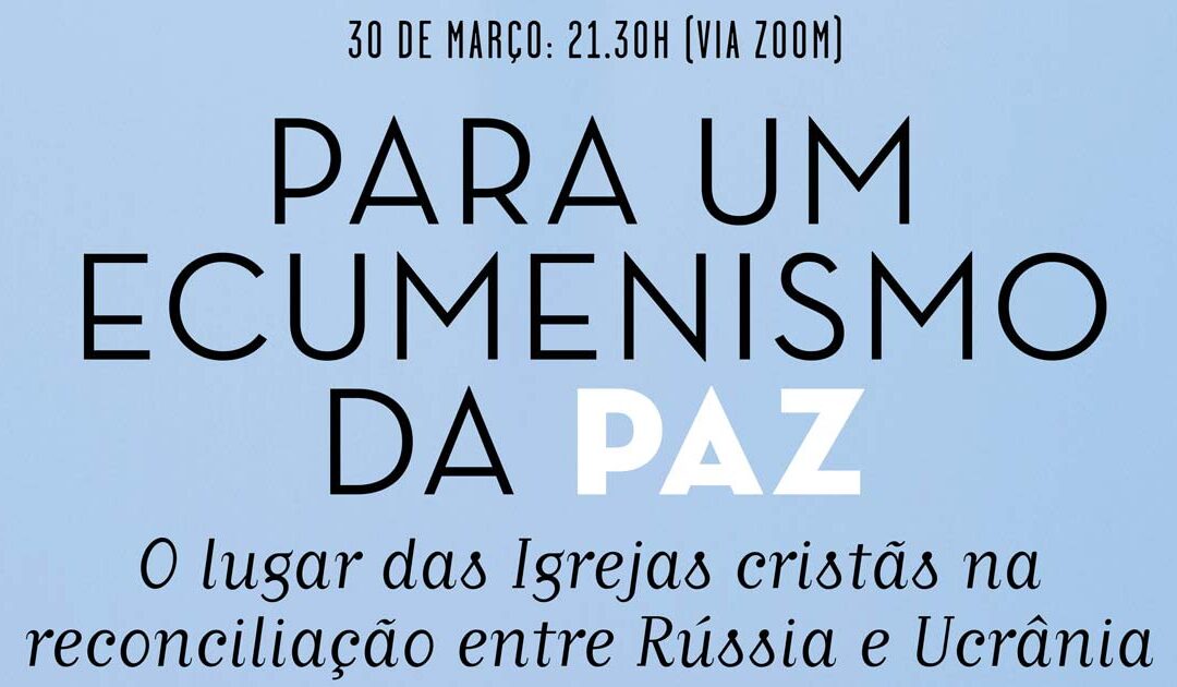 Para um ecumenismo da Paz